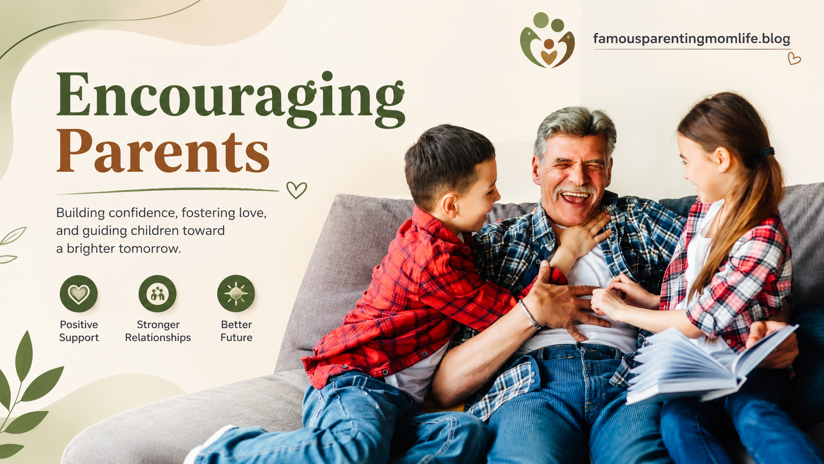 Encouraging Parents: Practical Steps to Build Confident, Happy Children